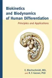 Book cover of Biokinetics and Biodynamics of Human Differentiation by Erich Blechschmidt