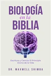 Book cover of Biología en la Biblia: Escritura y Ciencia by Maxwell Shimba