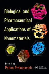 Book cover of Biological and Pharmaceutical Applications of Nanomaterials by Polina Prokopovich