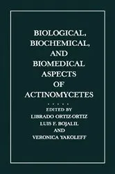 Book cover of Biological, Biochemical, and Biomedical Aspects of Actinomycetes by Librado Ortiz-Ortiz