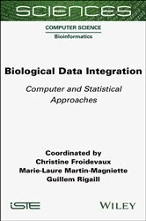 Book cover of Biological Data Integration by Christine Froidevaux