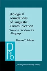 Book cover of Biological Foundations of Linguistic Communication by Unknown