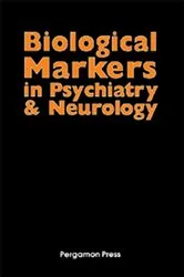 Book cover of Biological Markers in Psychiatry and Neurology by Earl Usdin