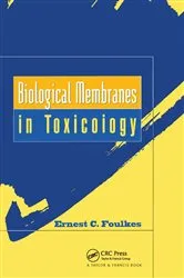 Book cover of Biological Membranes in Toxicology by E. C. Foulkes