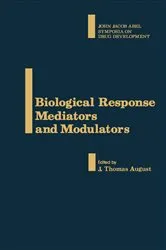 Book cover of Biological Response Mediators and Modulators by J. Thomas August