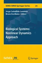 Book cover of Biological Systems: Nonlinear Dynamics Approach by Unknown