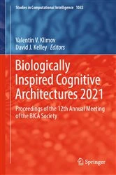 Book cover of Biologically Inspired Cognitive Architectures 2021 by Valentin V. Klimov