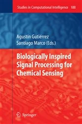 Book cover of Biologically Inspired Signal Processing for Chemical Sensing by Agustín Gutiérrez