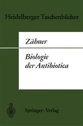Book cover of Biologie der Antibiotica by H. Zähner