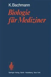 Book cover of Biologie für Mediziner by K. Bachmann