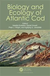 Book cover of Biology and Ecology of Atlantic Cod by Nataliia Kulatska