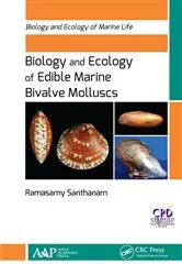 Book cover of Biology and Ecology of Edible Marine Bivalve Molluscs by Ramasamy Santhanam