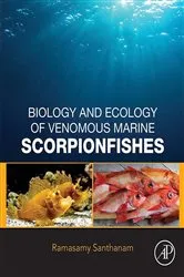 Book cover of Biology and Ecology of Venomous Marine Scorpionfishes by Ramsamy Santhanam Ph.D.