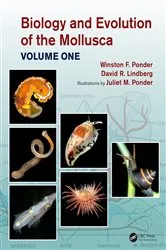 Book cover of Biology and Evolution of the Mollusca, Volume 1 by Winston Frank Ponder