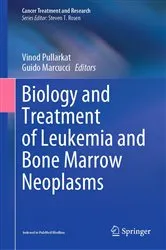 Book cover of Biology and Treatment of Leukemia and Bone Marrow Neoplasms by Vinod Pullarkat