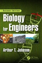 Book cover of Biology for Engineers, Second Edition (2nd ed.) by Arthur T. Johnson