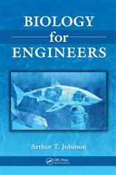 Book cover of Biology for Engineers by Arthur T. Johnson