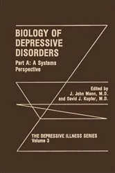 Book cover of Biology of Depressive Disorders. Part A by J. John Mann