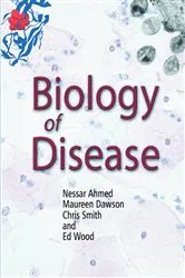 Book cover of Biology of Disease by Nessar Ahmed