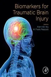 Book cover of Biomarkers for Traumatic Brain Injury by Alan H.B. Wu Ph.D.