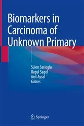 Book cover of Biomarkers in Carcinoma of Unknown Primary by Sulen Sarioglu