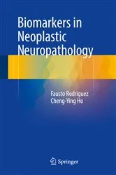 Book cover of Biomarkers in Neoplastic Neuropathology by Fausto Rodriguez