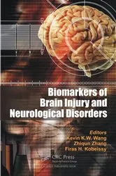 Book cover of Biomarkers of Brain Injury and Neurological Disorders by Kevin K. W. Wang