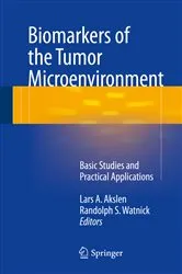 Book cover of Biomarkers of the Tumor Microenvironment by Lars A. Akslen