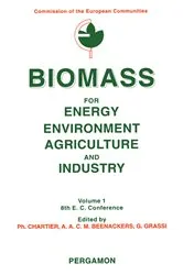 Book cover of Biomass for Energy, Environment, Agriculture and Industry by P. Chartier