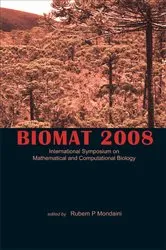 Book cover of Biomat 2008 - International Symposium On Mathematical And Computational Biology by Unknown