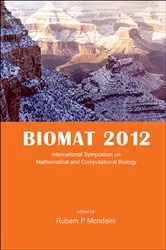 Book cover of Biomat 2012 - International Symposium On Mathematical And Computational Biology by Unknown