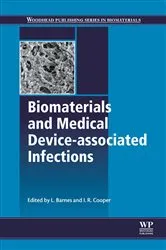 Book cover of Biomaterials and Medical Device - Associated Infections by L Barnes