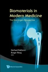 Book cover of Biomaterials In Modern Medicine: The Groningen Perspective by Rutger J Ploeg