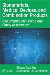 Book cover of Biomaterials, Medical Devices, and Combination Products by Shayne Cox Gad