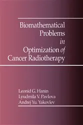 Book cover of Biomathematical Problems in Optimization of Cancer Radiotherapy by A.Y. Yakovlev