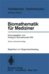 Book cover of Biomathematik für Mediziner (2nd ed.) by Kollegium Biomathematik NW