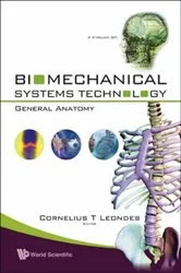 Book cover of Biomechanical Systems Technology (A 4-volume Set): (4) General Anatomy by Cornelius T Leondes