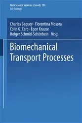 Book cover of Biomechanical Transport Processes by Charles Baquey