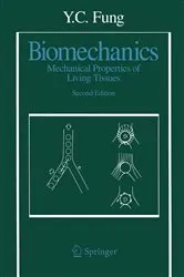 Book cover of Biomechanics (2nd ed.) by Y. C. Fung