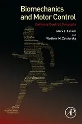 Book cover of Biomechanics and Motor Control by Mark L. Latash PhD