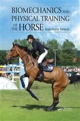 Book cover of Biomechanics and Physical Training of the Horse by Jean-Marie Denoix
