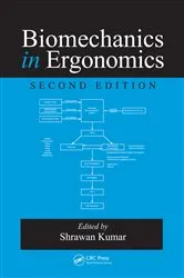 Book cover of Biomechanics in Ergonomics (2nd ed.) by Shrawan Kumar