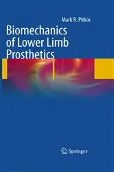 Book cover of Biomechanics of Lower Limb Prosthetics by Mark R. Pitkin