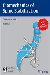 Book cover of Biomechanics of Spine Stabilization (3rd ed.) by Edward C. Benzel