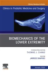Book cover of Biomechanics of the Lower Extremity , An Issue of Clinics in Podiatric Medicine and Surgery E-Book by Shapiro DPM, FACFAS, FACFAOM, Jarrod