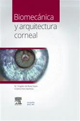 Book cover of Biomecánica y arquitectura corneal by M.ª Ángeles del Buey Sayas