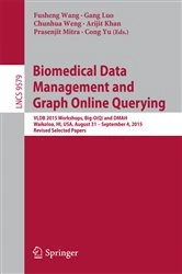 Book cover of Biomedical Data Management and Graph Online Querying by Fusheng Wang
