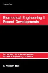 Book cover of Biomedical Engineering 2: Recent Developments by C. William Hall