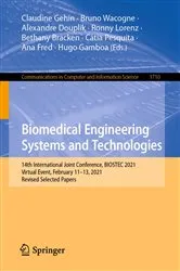 Book cover of Biomedical Engineering Systems and Technologies by Claudine Gehin