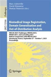 Book cover of Biomedical Image Registration, Domain Generalisation and Out-of-Distribution Analysis by Marc Aubreville